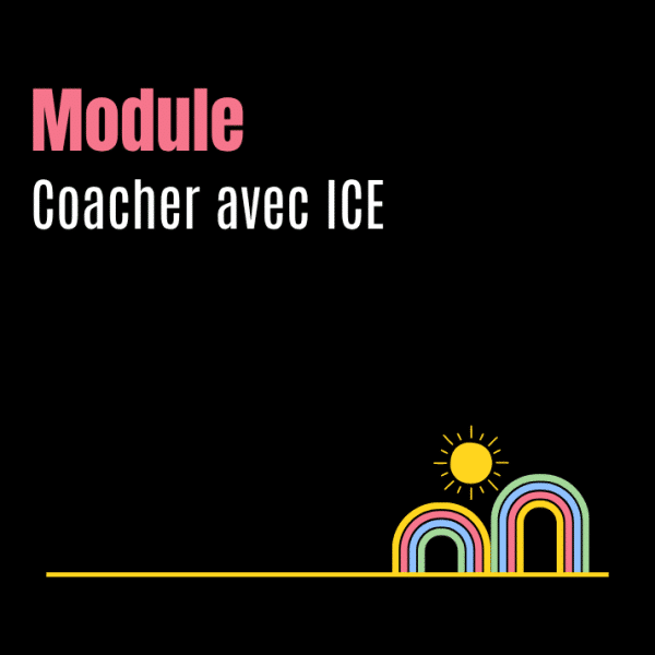 Coacher avec ICE