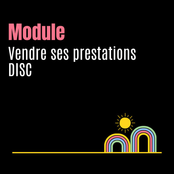 Vendre ses prestations DISC